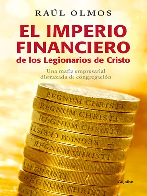 cover image of El imperio financiero de los Legionarios de Cristo